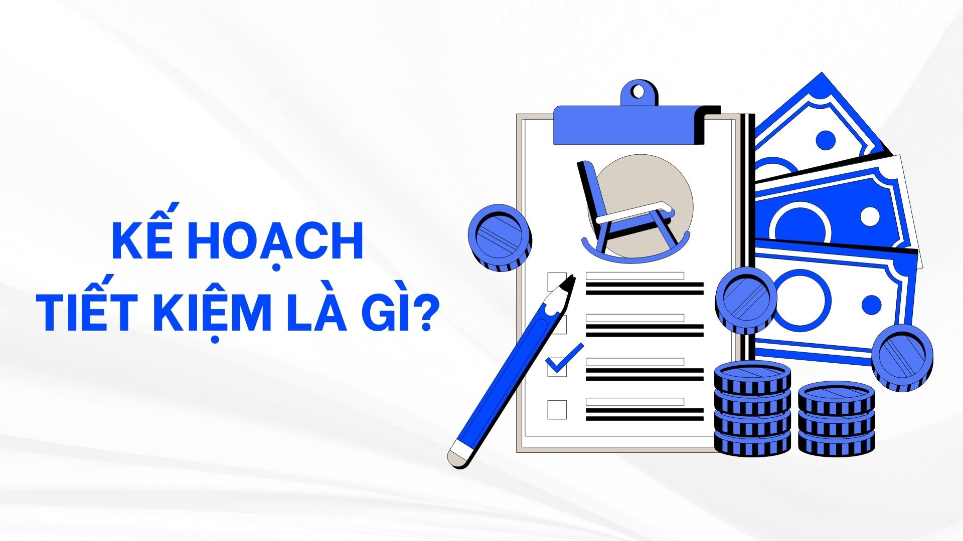 Kế hoạch tiết kiệm là gì?