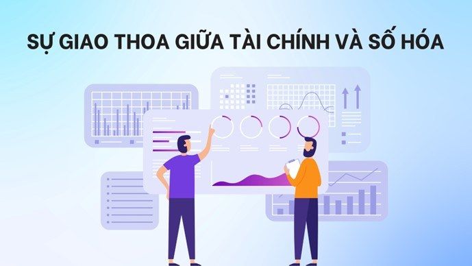 Lợi ích từ sự giao thoa giữa tài chính và số hóa