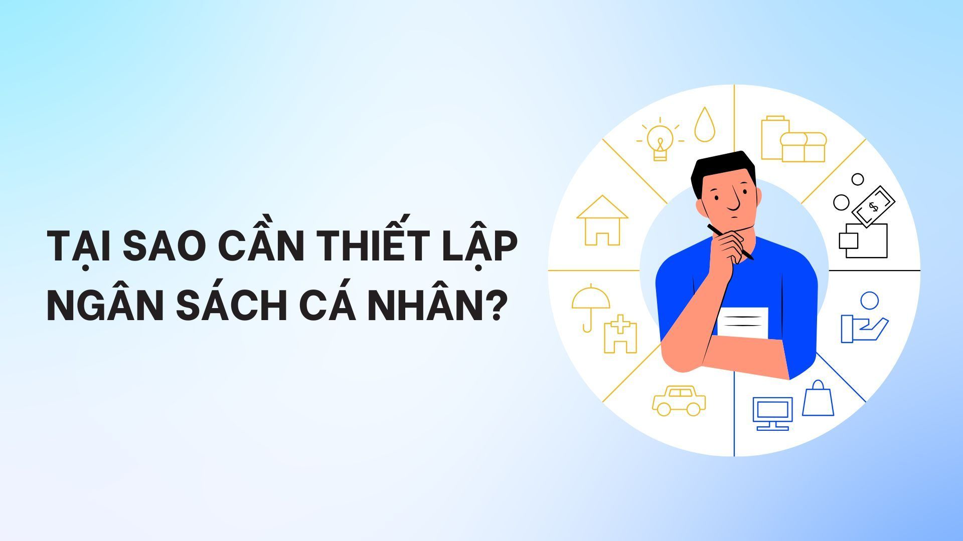 Tại sao cần thiết lập ngân sách cá nhân?