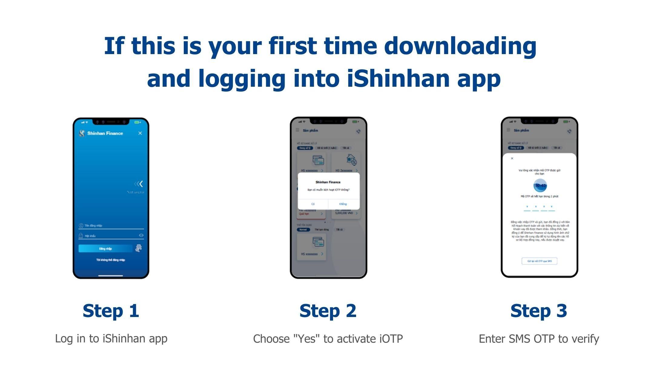 If this is your first time downloading and logging into iShinhan app