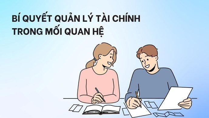 Bí quyết quản lý tài chính trong mối quan hệ